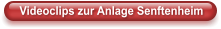 Videoclips zur Anlage Senftenheim