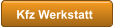 Kfz Werkstatt